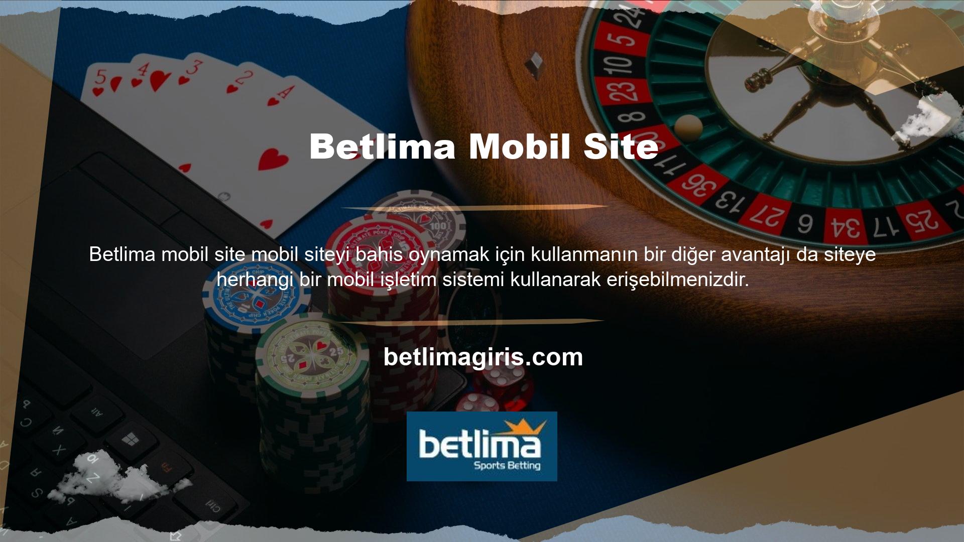 Ne yazık ki, Betlima yalnızca Android ve IOS için uygulamalara sahiptir